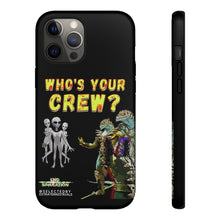 Load image into Gallery viewer, Who&#39;s Your Crew Phone Case (Black) - End Simulation
