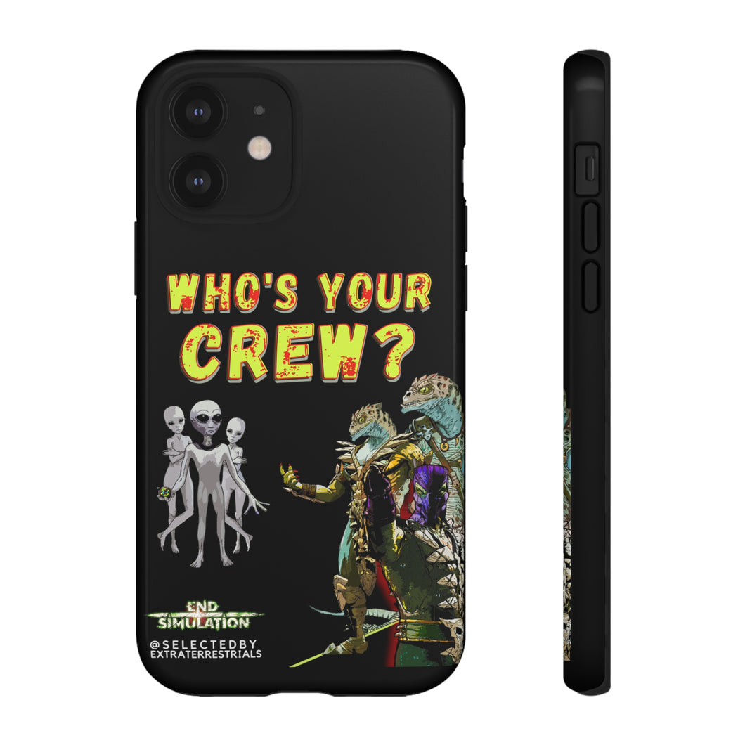 Who's Your Crew Phone Case (Black) - End Simulation